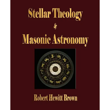 Stellar Theology and Masonic Astronomy