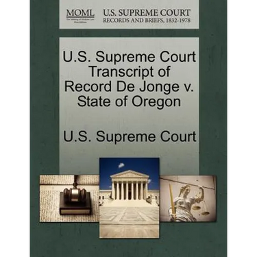 U.S. Supreme Court Transcript of Record de Jonge V. State of Oregon