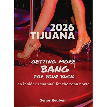 Tijuana 2026: An Insider's Manual for the Zona Norte