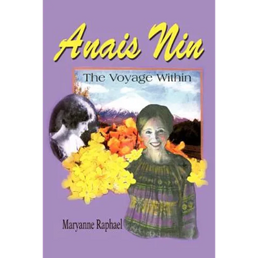 Anais Nin: The Voyage Within