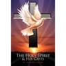 The Holy Spirit and His Gifts