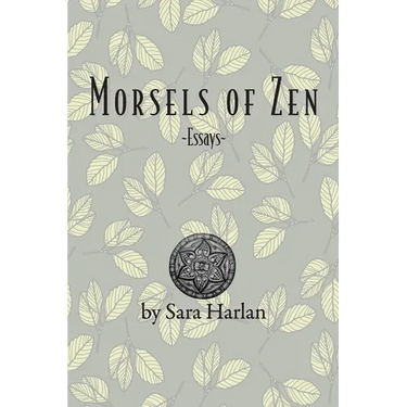 Morsels of Zen: Essays