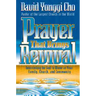 Prayer That Brings Revival: Interceding for God to Move in Your Family, Church, and Community