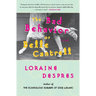The Bad Behavior of Belle Cantrell