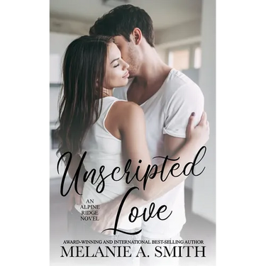 Unscripted Love: A Steamy Small-Town Celebrity Romance