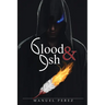 Blood and Ash