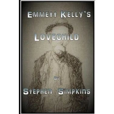 Emmett Kelly's Lovechild