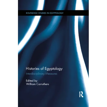 Histories of Egyptology: Interdisciplinary Measures