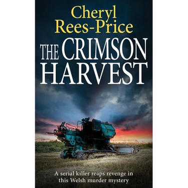The Crimson Harvest: A serial killer reaps revenge in this Welsh murder mystery