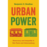 Urban Power: Democracy and Inequality in São Paulo and Johannesburg