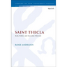 Saint Thecla: Body Politics and Masculine Rhetoric