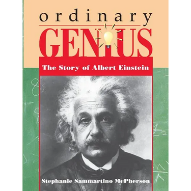 Ordinary Genius: The Story of Albert Einstein
