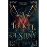A Touch of Destiny