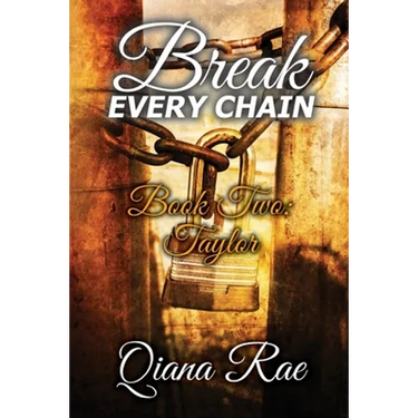 Break Every Chain: Book Two: Taylor