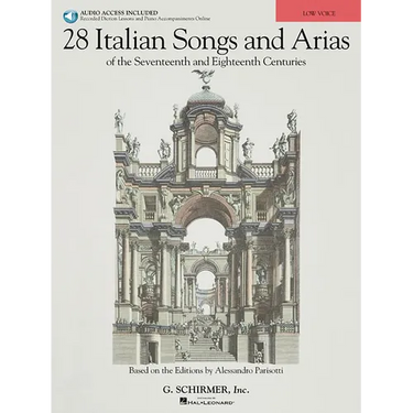28 Italian Songs & Arias of the 17th & 18th Centuries: Based on the Editions by Alessandro Parisotti Low Voice, Book/Online Audio
