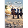Blue Ribbon Finals: An Equestrian Story of Team Pressure, Soundness, and Championship Dreams (A Young Adult Horse Riding Story)