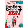 Everything's Coming Up Josey: A Vintage Romantic Comedy