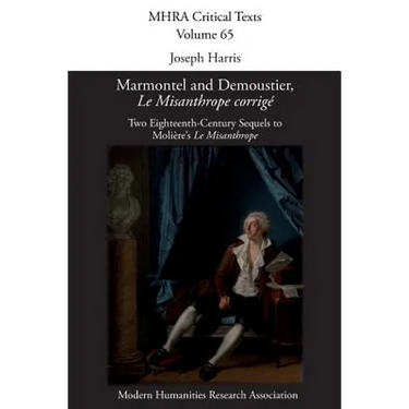 Le Misanthrope corrigé: Two Eighteenth-Century Sequels to Molière's 'Le Misanthrope'