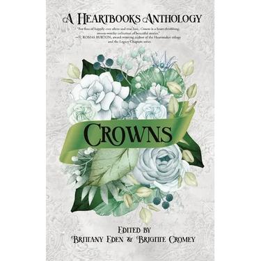 Crowns: A Contemporary Fairytale Romance Anthology (Heartbooks Book 0.5)