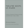 Theatre Keeps Us Warm - A Diary of Making Theatre During a Cold Winter in Kyiv, 2026
