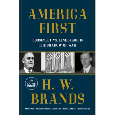 America First: Roosevelt vs. Lindbergh in the Shadow of War