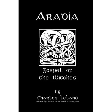 Aradia: Or The Gospel Of The Witches