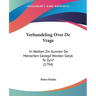 Verhandeling Over De Vrage: In Welken Zin Kunnen De Menschen Gezegd Worden Gelyk Te Zyn? (1794)