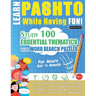 Learn Pashto While Having Fun! - For Adults: Easy to Advanced - Study 100 Essential Thematics with Word Search Puzzles - Vol.1