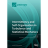 Intermittency and Self-Organisation in Turbulence and Statistical Mechanics