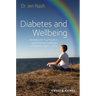 Diabetes and Wellbeing Managing the PsychologicalPsychological and Emotional Challenges of DiabetesTypes 1 and 2