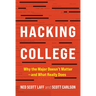 Hacking College: Why the Major Doesn't Matter--And What Really Does