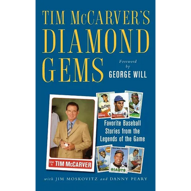 Tim McCarver's Diamond Gems: Favorite Baseball Stories from Teh Legends of the Game