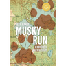 Musky Run: A Northern Lakes Mystery
