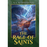 The Rage of Saints (Illustrated Paperback)