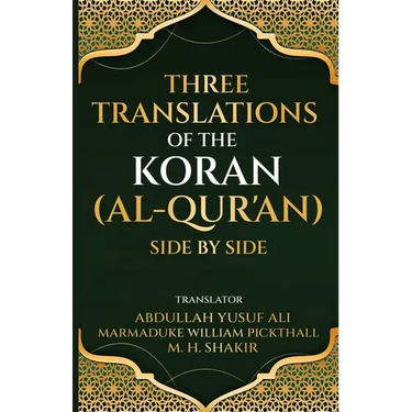Three translations of the Koran (Al-Qur'an) side by side