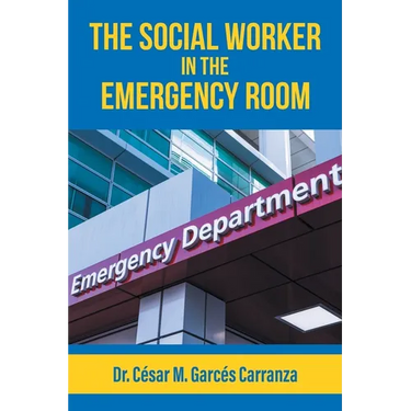 The Social Worker in the Emergency Room