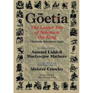 Goetia the Lesser Key of Solomon the King: Lemegeton, Book 1 Clavicula Salomonis Regis