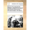 Memoirs of the Celebrated Mrs. Woffington, Interspersed with Several Theatrical Anecdotes; The Amours of Many Persons of the First Rank; ... [The Seco