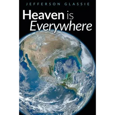 Heaven Is Everywhere