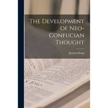 The Development of Neo-Confucian Thought