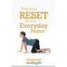 Pressing Reset for the Everyday Person