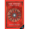 The Houses - Temples of the Sky