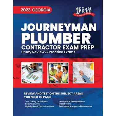 2023 Georgia Journeyman Plumber Contractor Exam Prep: 2023 Study Review & Practice Exams