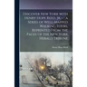 Discover New York With Henry Hope Reed, Jr.--: a Series of Well-mapped Walking Tours, Reprinted From the Pages of The New York Herald Tribune