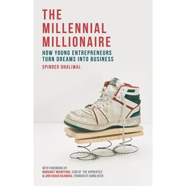 The Millennial Millionaire: How Young Entrepreneurs Turn Dreams Into Business