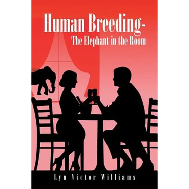 Human Breeding-The Elephant in the Room