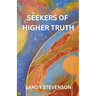 Seekers of Higher Truth