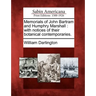 Memorials of John Bartram and Humphry Marshall: with notices of their botanical contemporaries.