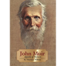 John Muir: Apostle of Nature Volume 8