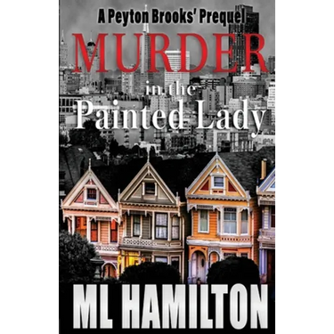 Murder in the Painted Lady: Volume 0